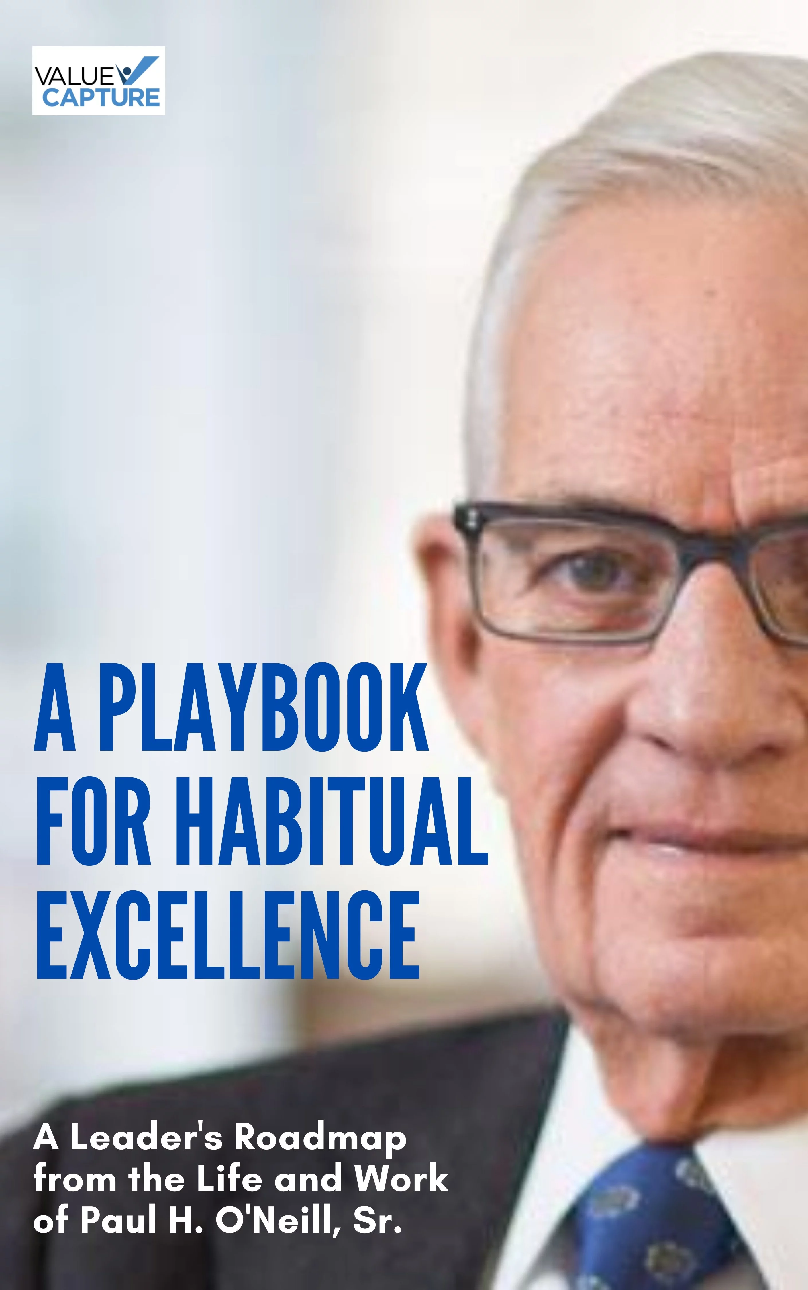 A Playbook for Habitual Excellence: A Leader's Roadmap from the